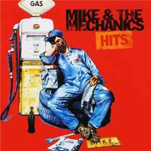 Mike & The Mechanics - Hits mp3