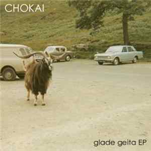 Chokai - Glade Geita EP mp3
