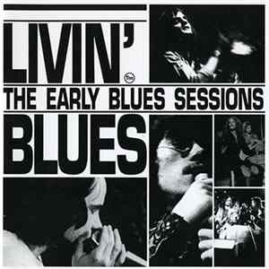 Livin' Blues - The Early Blues Sessions mp3