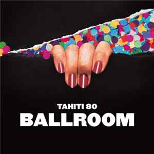 Tahiti 80 - Ballroom mp3