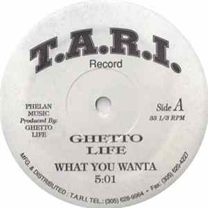 Ghetto Life - What You Wanta / Hooked On You mp3