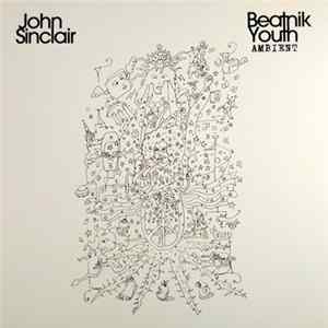 John Sinclair - Beatnik Youth Ambient mp3