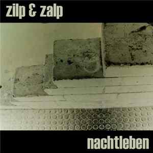 Zilp & Zalp - Nachtleben mp3