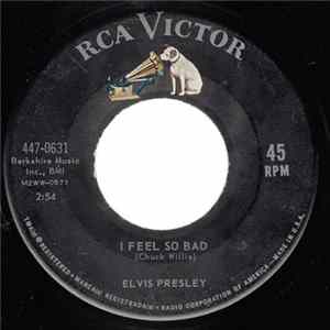 Elvis Presley - I Feel So Bad / Wild In The Country mp3
