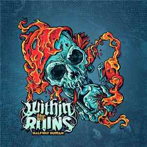 Within The Ruins - Halfway Human mp3