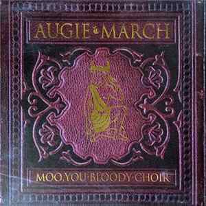 Augie March - Moo, You Bloody Choir mp3