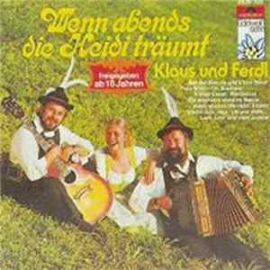 Klaus Und Ferdl - Wenn Abends Die Heidi Träumt mp3