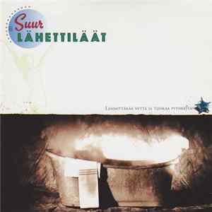 Suurlähettiläät - Lämmittäkää Vettä Ja Tuokaa Pyyhkeitä! mp3