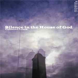 Coloured Lines - Silence In The House Of God mp3