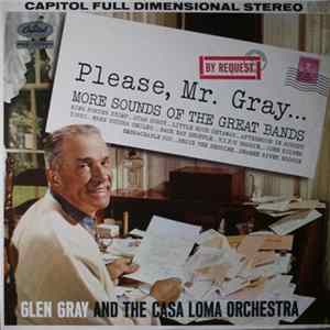 Glen Gray & The Casa Loma Orchestra - Please, Mr. Gray... mp3