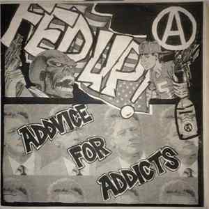Fed Up! / Addvice For Addicts - Fed Up! / Addvice For Addicts mp3