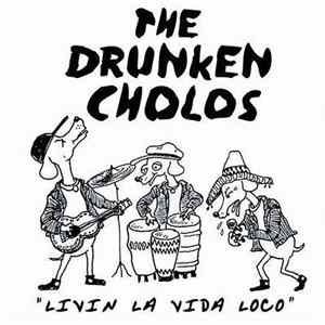 The Drunken Cholos - Livin La Vida Loco mp3