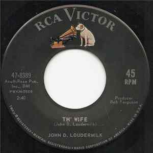John D. Loudermilk - Th' Wife / Nothing To Gain mp3