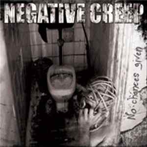 Negative Creep - No Chances Given mp3