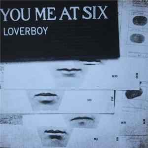 You Me At Six - Loverboy mp3