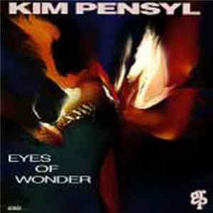 Kim Pensyl - Eyes Of Wonder mp3