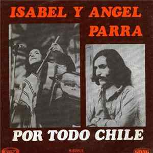 Isabel Y Angel Parra - Por Todo Chile mp3