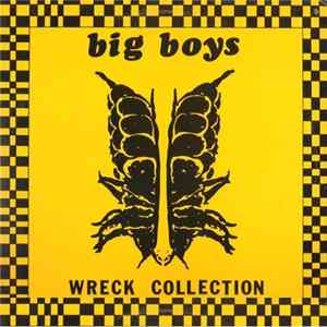 Big Boys - Wreck Collection mp3