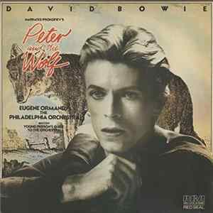 David Bowie Narrates Prokofiev / Eugene Ormandy & The Philadelphia Orchestra Perform Britten - Peter And The Wolf / Young Person's Guide To The Orchestra mp3