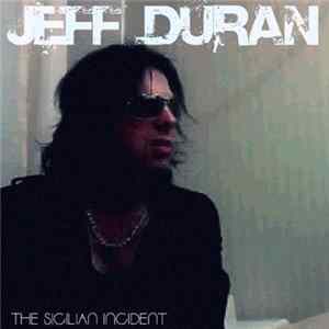 Jeff Duran - The Sicilian Incident mp3