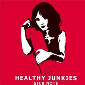 Healthy Junkies - Sick Note mp3