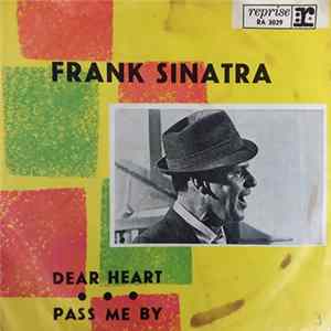 Frank Sinatra - Dear Heart / Pass Me By mp3