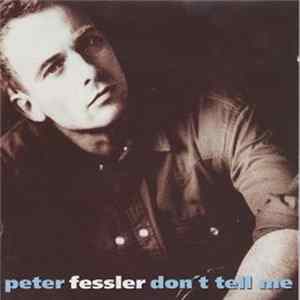 Peter Fessler - Don't Tell Me mp3