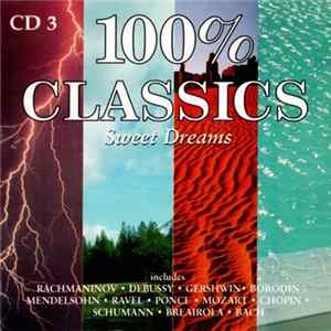 Various - 100% Classics - Sweet Dreams - CD 3 mp3