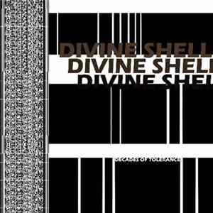 Divine Shell - Decades Of Tolerance mp3