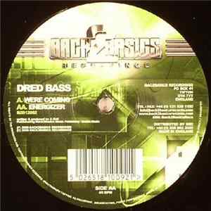 Dred Bass - Were Coming / Energizer mp3