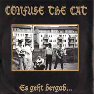 Confuse The Cat - Es Geht Bergab... mp3