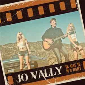 Jo Vally - Ik Gaf Je M'n Hart mp3