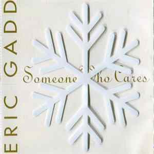 Eric Gadd - Someone Who Cares mp3