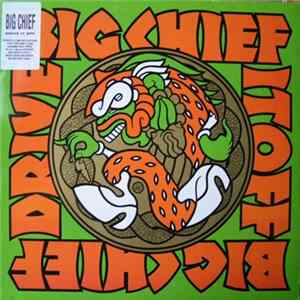 Big Chief - Drive It Off mp3