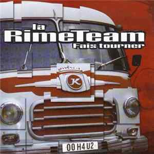 La Rime Team - Fais Tourner mp3