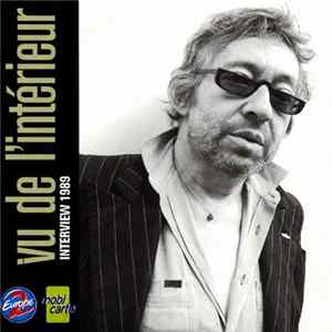 Serge Gainsbourg - Vu De L'Intérieur (Interview 1989) mp3