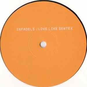 Infadels - Love Like Semtex mp3