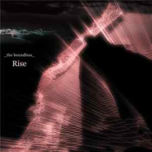 _the boundless_ - Rise mp3