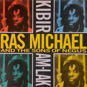 Ras Michael & The Sons Of Negus - Kibir Am Lak mp3