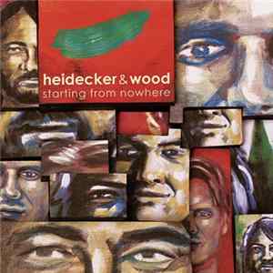 Heidecker & Wood - Starting From Nowhere mp3