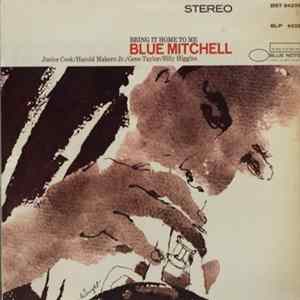 Blue Mitchell - Bring It Home To Me mp3