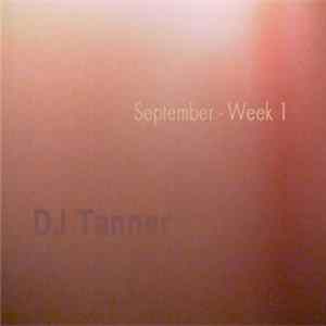 DJ Tanner - September - Week 1 mp3