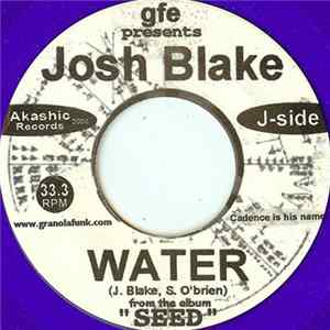 Josh Blake - Water / Sew Your Seeds mp3
