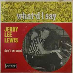 Jerry Lee Lewis - What'd I Say / Don't Be Cruel mp3