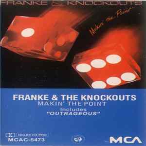 Franke & The Knockouts - Makin' The Point mp3