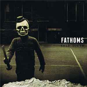 Fathoms - Cold Youth mp3