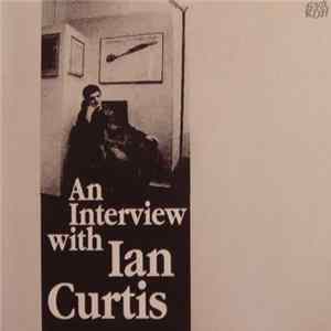Joy Division - An Interview With Ian Curtis mp3