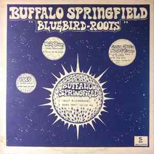 Buffalo Springfield - Bluebird Roots mp3