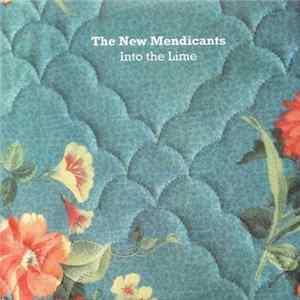 The New Mendicants - Into The Lime mp3