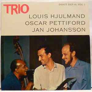 Louis Hjulmand, Oscar Pettiford, Jan Johansson - Trio Vol. 2 mp3
